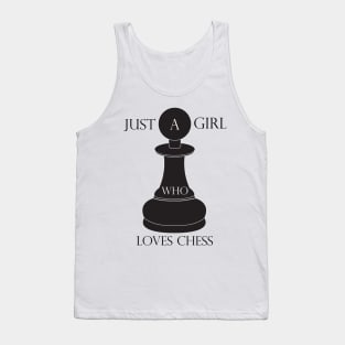 Just A Girl Who Loves Chess Tank Top